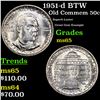 Image 1 : 1951-d BTW Old Commem Half Dollar 50c Grades GEM Unc