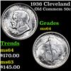 Image 1 : 1936 Cleveland Old Commem Half Dollar 50c Grades Choice Unc