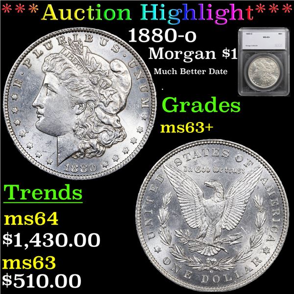 ***Auction Highlight*** 1880-o Morgan Dollar $1 Graded ms63+ By SEGS (fc)