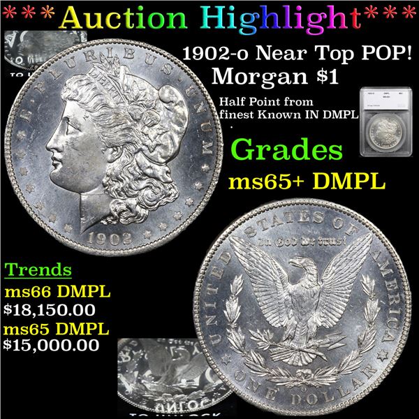 ***Auction Highlight*** 1902-o Morgan Dollar Near Top POP! $1 Graded ms65+ DMPL By SEGS (fc)