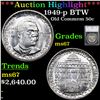 Image 1 : ***Auction Highlight*** 1949-p BTW Old Commem Half Dollar 50c Graded ms67 By SEGS (fc)