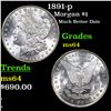 Image 1 : 1891-p Morgan Dollar $1 Grades Choice Unc