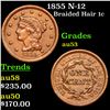1855 Braided Hair Large Cent N-12 1c Grades Select AU
