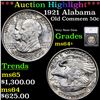 ***Auction Highlight*** 1921 Alabama Old Commem Half Dollar 50c Graded ms64+ By SEGS (fc)