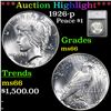 ***Auction Highlight*** 1926-p Peace Dollar $1 Graded ms66 By SEGS (fc)