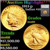 ***Auction Highlight*** 1911-p Gold Indian Eagle $10 Graded ms66 By SEGS (fc)