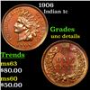 Image 1 : 1906 Indian Cent 1c Grades Unc Details