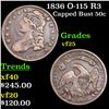 1836 Capped Bust Half Dollar O-115 R3 50c Grades vf+