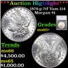 ***Auction Highlight*** 1878-p 7tf Morgan Dollar Vam 114 $1 Graded ms65+ By SEGS (fc)