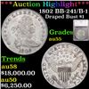 ***Auction Highlight*** 1802 Draped Bust Dollar BB-241/B-1 $1 Graded au55 By SEGS (fc)