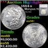 ***Auction Highlight*** 1884-s Morgan Dollar $1 Graded au58+ By SEGS (fc)