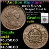***Auction Highlight*** 1803 Draped Bust Large Cent S-258 1c Graded au58 By SEGS (fc)