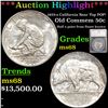 ***Auction Highlight*** 1925-s California Old Commem Half Dollar Near Top POP! 50c Graded ms68 By SE