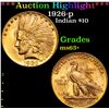 Image 1 : ***Auction Highlight*** 1926-p Gold Indian Eagle $10 Grades Select+ Unc (fc)