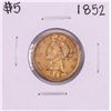 Image 1 : 1852 $5 Liberty Head Half Eagle Gold Coin