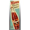 Image 1 : Embossed Tin "Hires Refreshes Right" Sign.