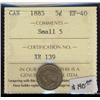 Image 1 : 1885  5¢ Small 5  ICCS EF40