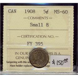 1908  5¢ Small 8  ICCS MS60 