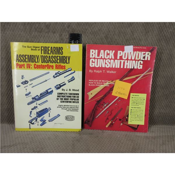 2 Books - Black Powder Gunsmithing, Firearms Assembly