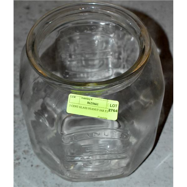 5 CENT GLASS PEANUT JAR X LARGE