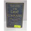 Image 1 : THE LIVES OF THE GREAT COMPOSERS" HARDCOVER BOOK