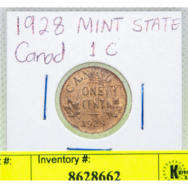 1928 MINT STATE CANADIAN CENT