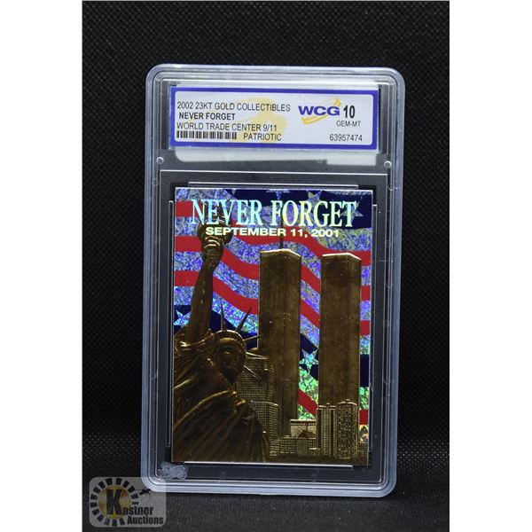 WCG GRADED 10 23KT 9/11 NEVER FORGET CARD