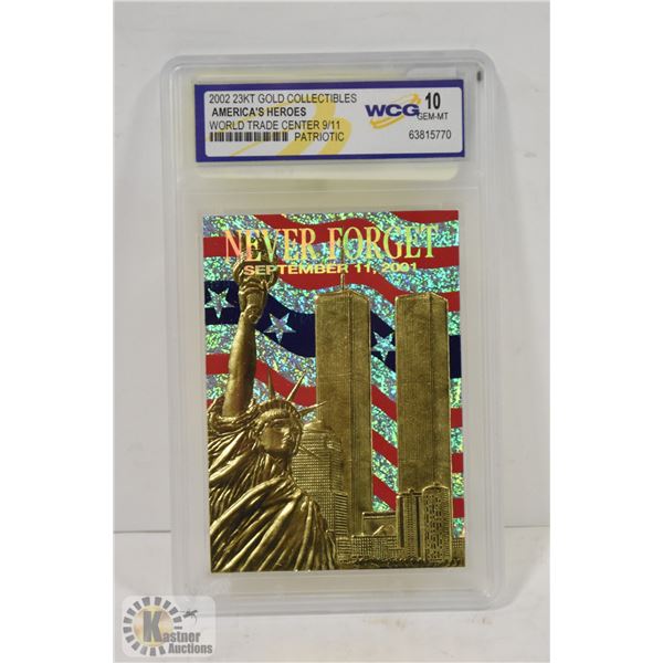 WCG GRADED 10 23KT 9/11 NEVER FORGET CARD