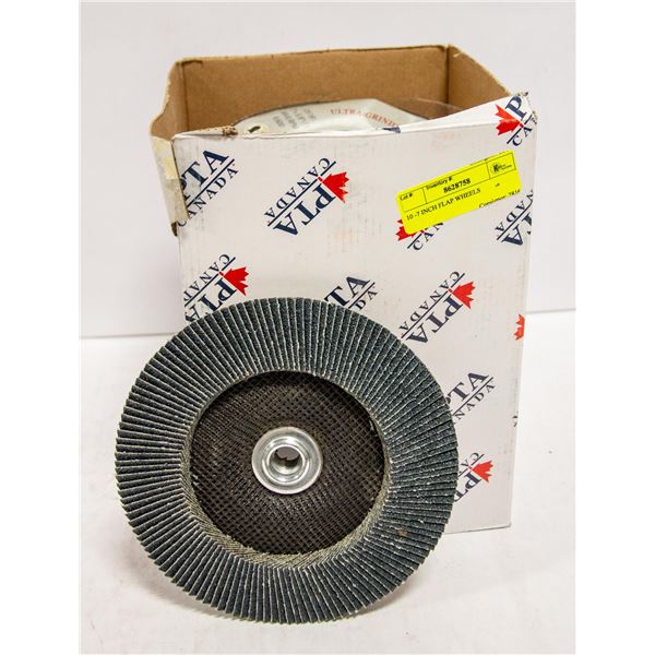 10 - 7 INCH FLAP WHEELS