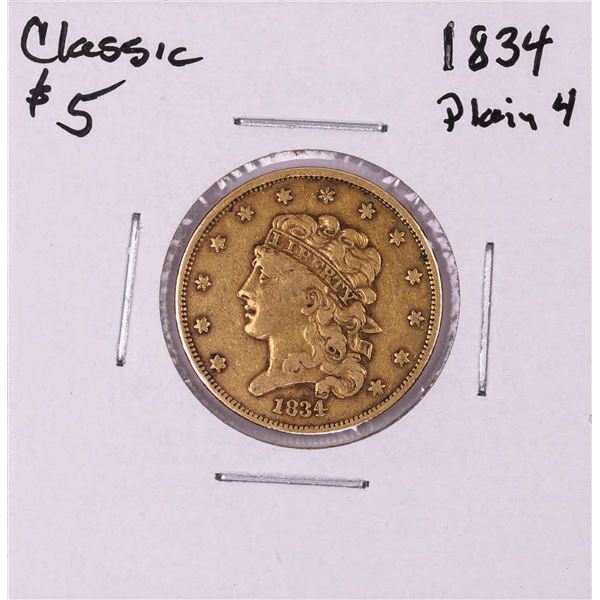 1834 Plain 4 $5 Classic Head Half Eagle Gold Coin