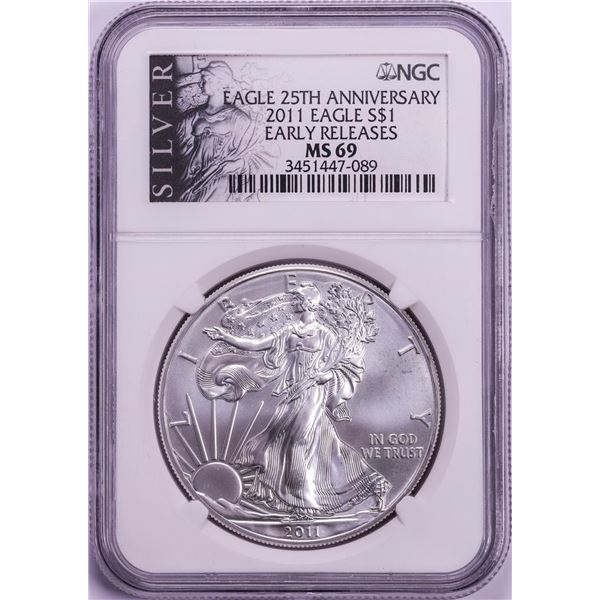 2011 $1 American Silver Eagle Coin NGC MS69 25th Anniversary Early Releases