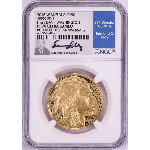 2016-W $50 Proof American Buffalo Gold Coin NGC PF70 First Day Moy Signature Washington