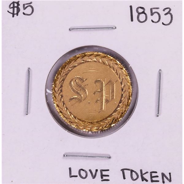 1853 $5 Liberty Head Half Eagle Love Token Coin