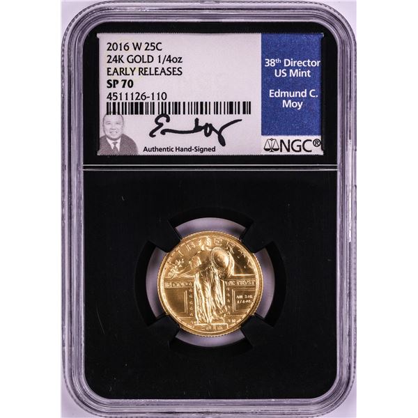 2016-W Standing Liberty Quarter Gold Coin NGC SP70 Edmund Moy Signature