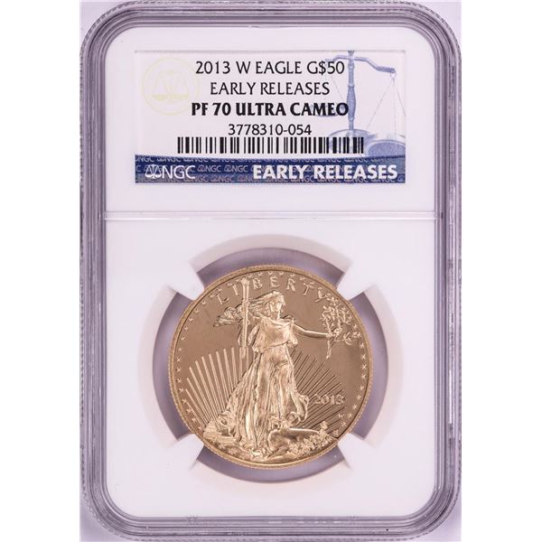 2013-W $50 Proof American Gold Eagle Coin NGC PF70 Ultra Cameo Early Releases