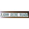 Image 1 : "John Deere Road" Reproduction Street Sign