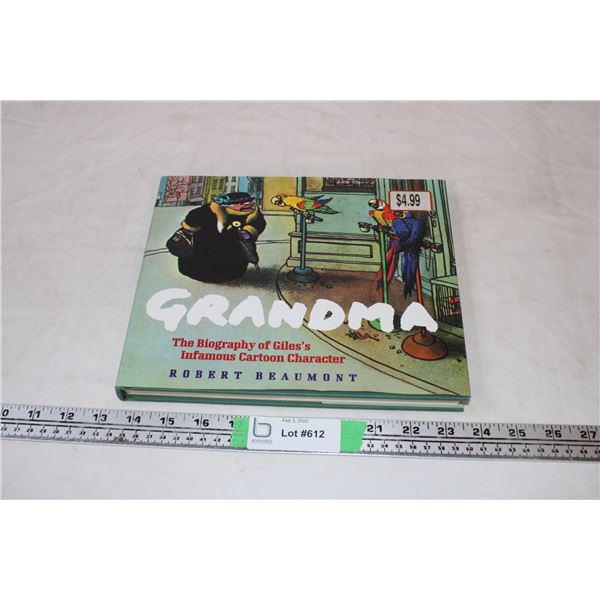 Grandma The Biography Of Giles’s Infamous Cartoon Character