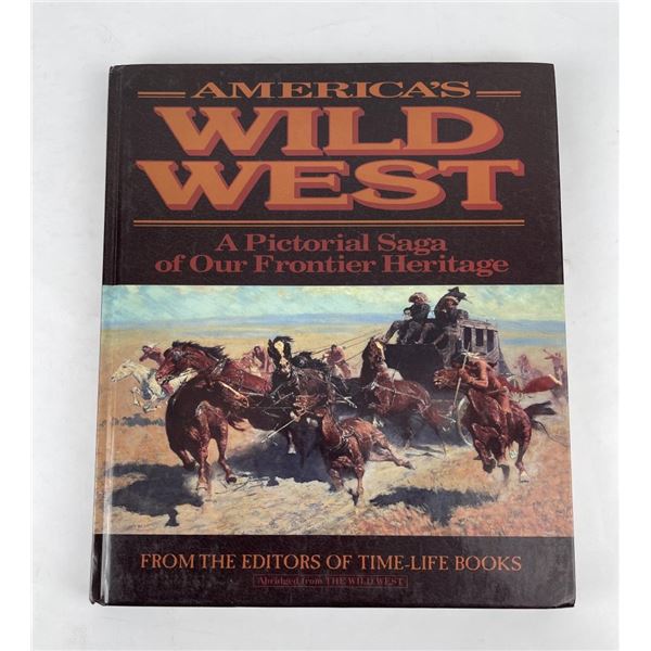 America's Wild West A Pictorial Saga