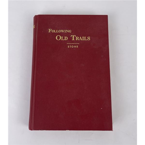 Following Old Trails Arthur Stone