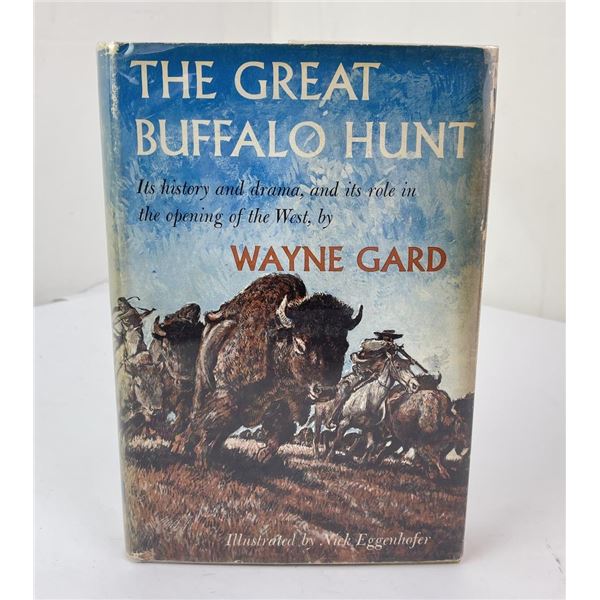 The Great Buffalo Hunt Wayne Gard