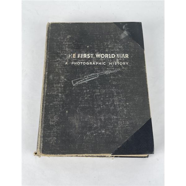 The First World War A Photographic History
