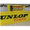 Image 3 : Vintage Metal Embossed Dunlop Tires Sign 14"x60"