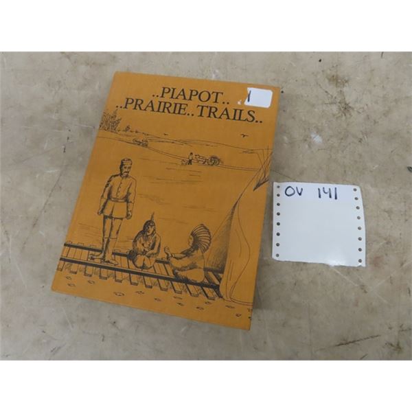 (ov) Local History Book Piapot...Prairie...Trails