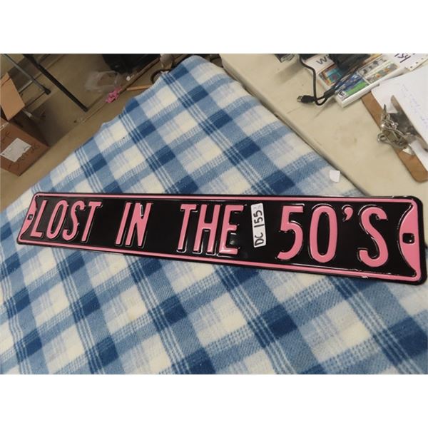 Lost in The 50's Metal Embossed Sign 6" x 36" Plus 2 Garage Stop Signs