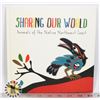 SHARING OUR WORLD: ANIMALS OF THE NATIVE