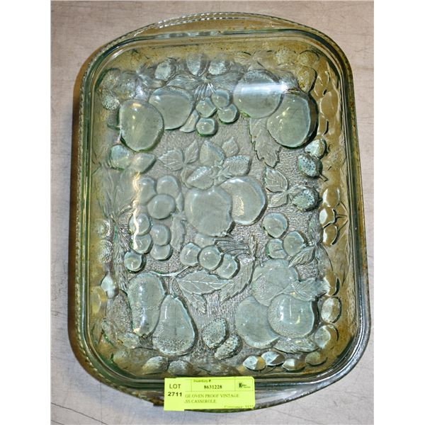 LARGE OVEN PROOF VINTAGE GLASS CASSEROLE