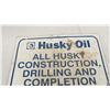Image 2 : Husky Oil slow sign - aluminum 17.75x17.75