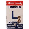 Image 1 : Lincoln Highway Porcelain Sign California State Automob