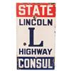 Image 1 : Lincoln Highway Porcelain Sign State Consul - 14" x 24"