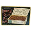 Image 1 : Imperial Club Cigar Tin Sign - 14" x 10"